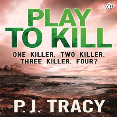 Play To Kill by P. J. Tracy Paperback Book 9781405915618
