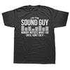 Funny Sound Guy Audio Engineer Cotton Tshirts Men Womens Fashion Casual Loose Oversized Sound Engineer Master Musician T Shirt