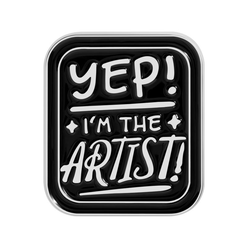 

Yep, I m the Artist Enamel Pins Vintage Black Brooches Lapel Badges Punk Clothes Dancer Singer Painter Jewelry Gift for Friends