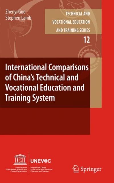 The International Comparisons of China's Technical and Vocational Education and Training System : 12 Book