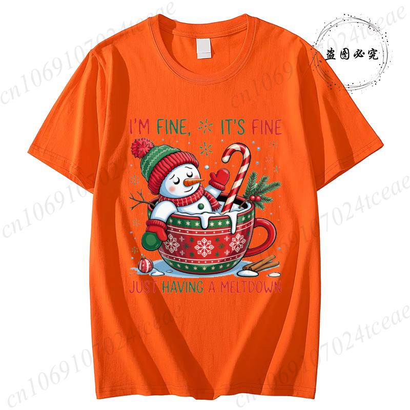 TShirt for Unisex Im Fineits Finejust Having A Meltdown Print TShirts Funny Cute SnowUnisex Christmas Clothing Casual Tees Top