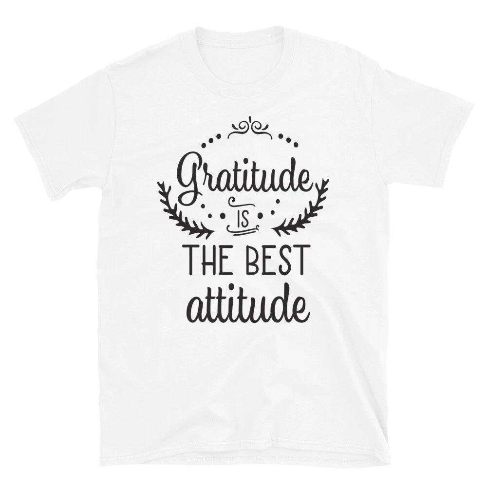 

Gratitude is the Best Attitude T-Shirt L