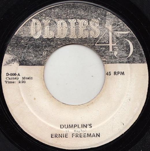

7inch Record ERNIE FREEMAN - Dumplin s D006 Oldies 45 Jamaica Soul/Funk Used