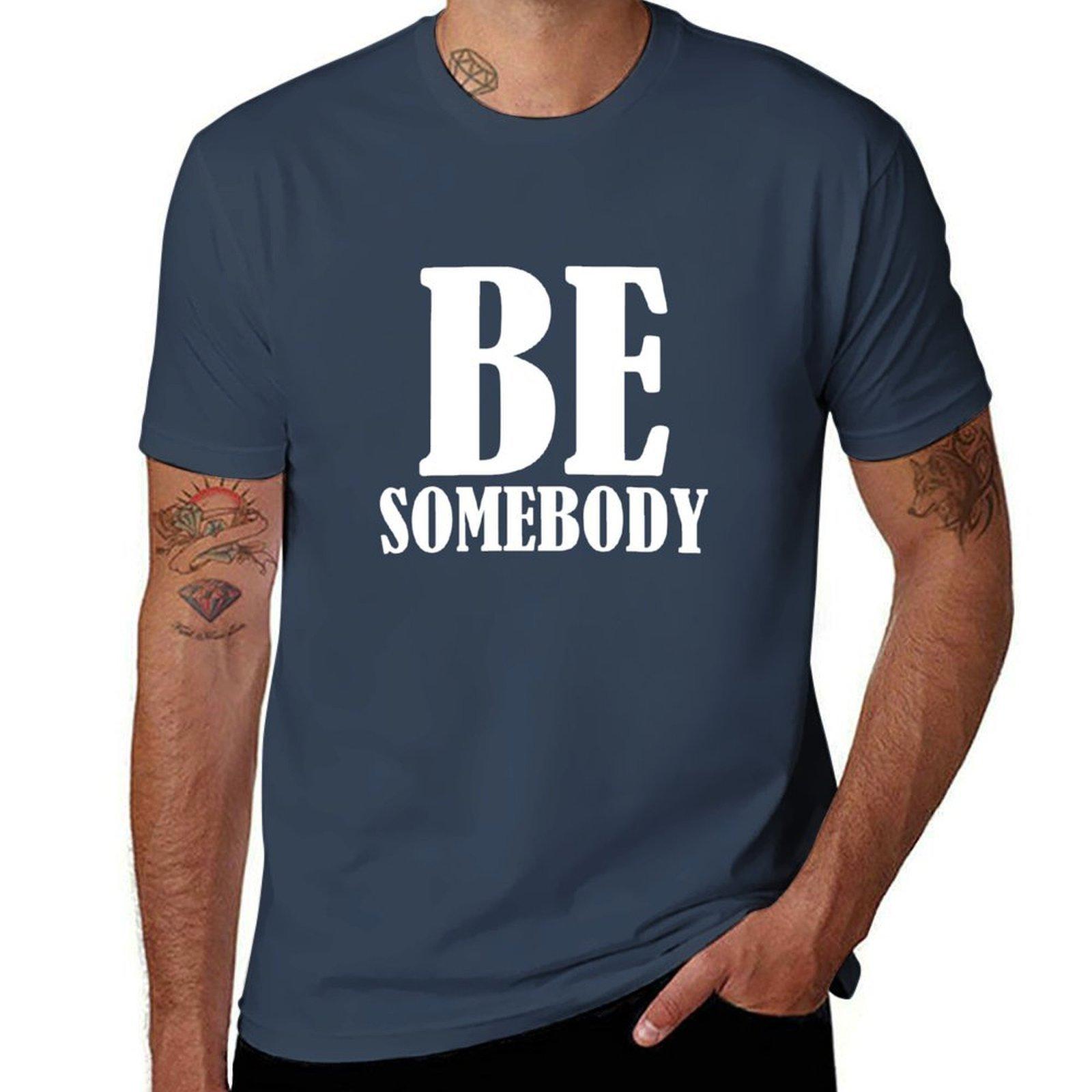 Be Somebody TShirt Casual Graphic Print Tee S