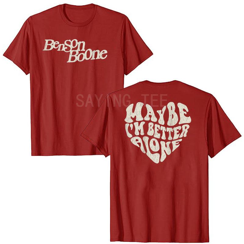 Vielleicht bin ich allein besser Benson Boone Allein T-Shirt Humor Lustig Musik T-Shirt Tops Streetwear Grafik Outfits Rap Rop Rock Outfit Geschenk