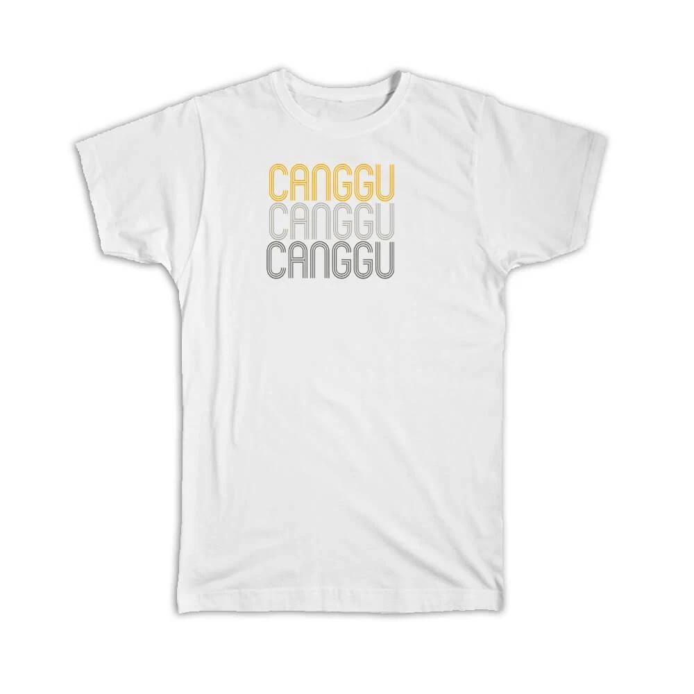 Gift T-Shirt : Bali Canggu Indonesia Graphics S