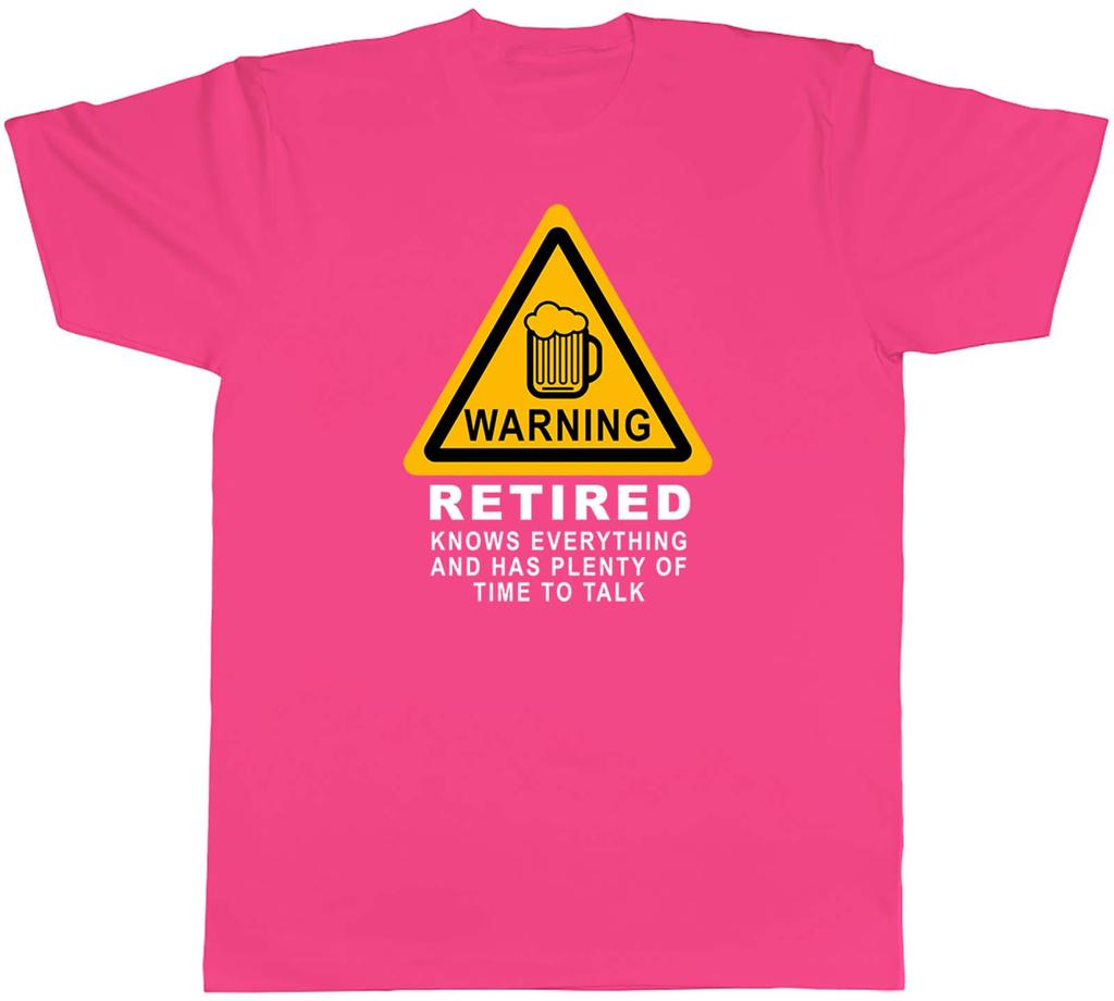 RetireUnisext Warning Retired Knows Everything Unisexs Unisex TShirt Tee Gift