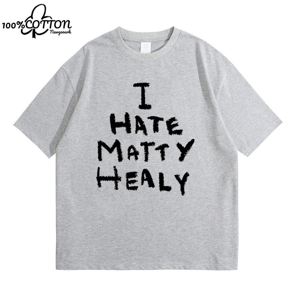 LE I Hate Matty Healy Tshirt Rock Band The 1975 Cute Funny Lead Singer Print T-shirt Male Vintage Indie Alternative