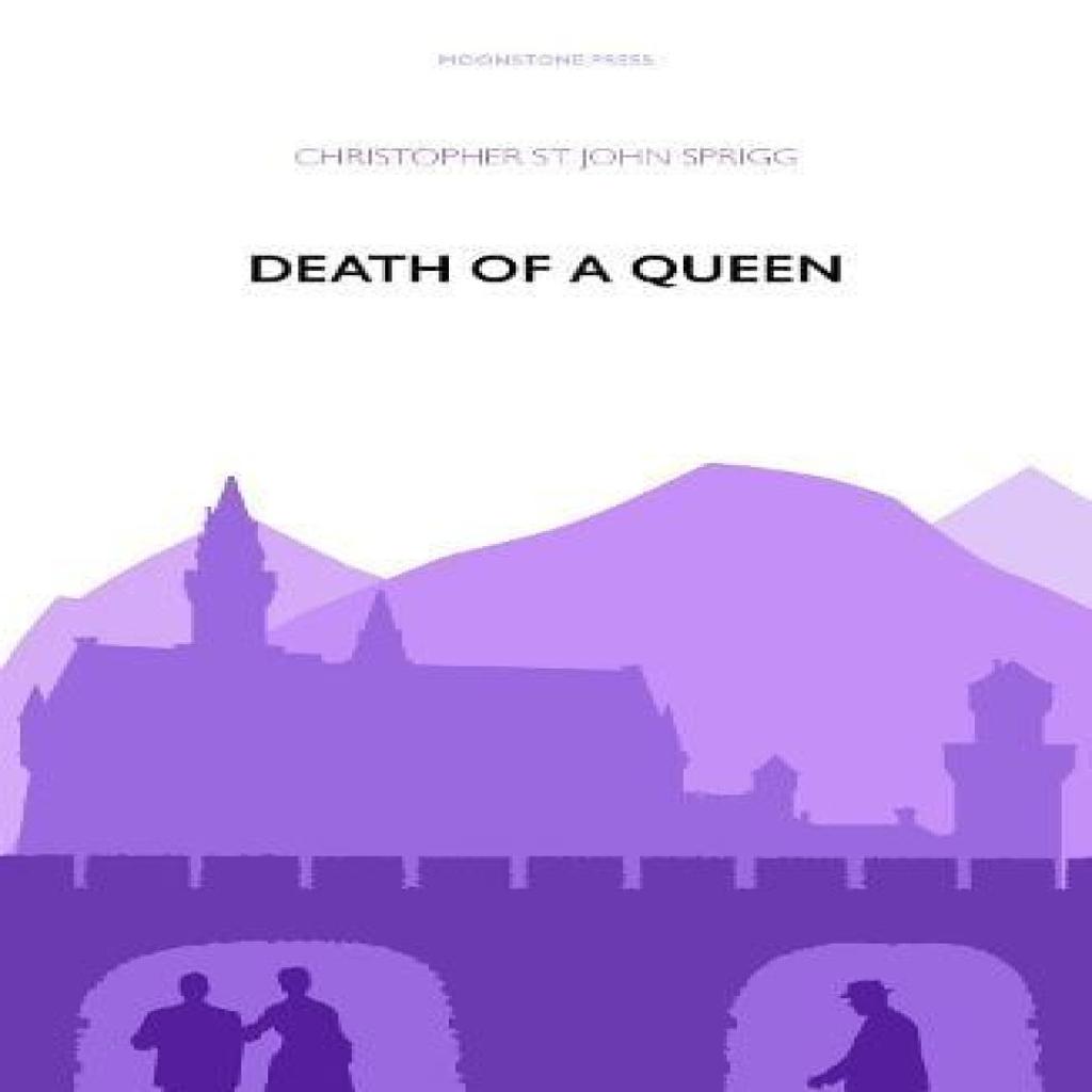 Death of a Queen by Christopher St John Sprigg Paperback Book 9781899000050