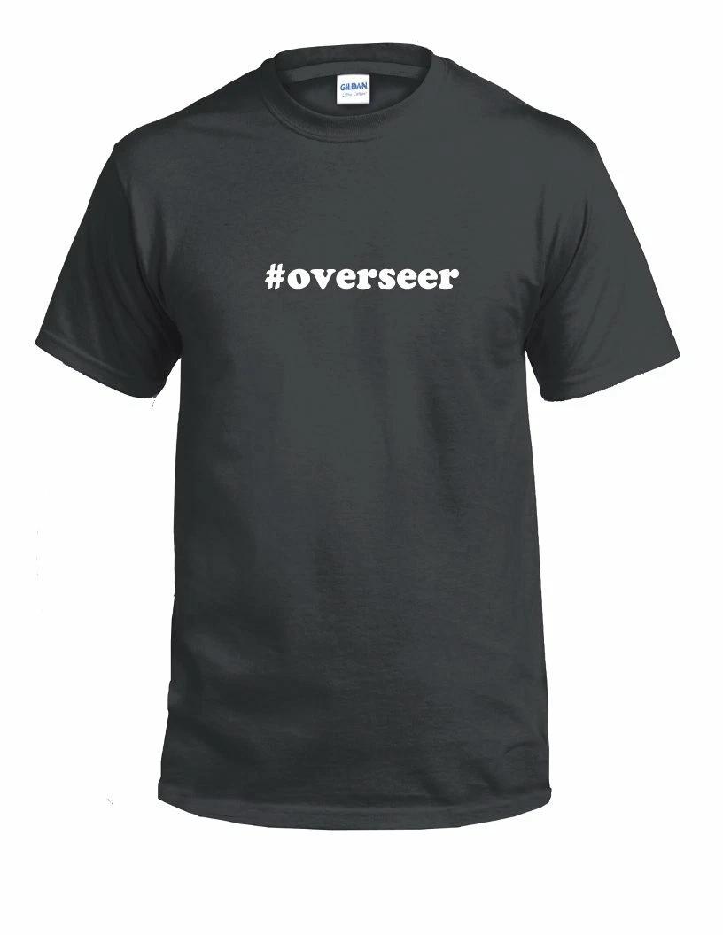 #overseer Hashtag Overseer Funny Gift White Black Cotton Tee Shirt 4XL