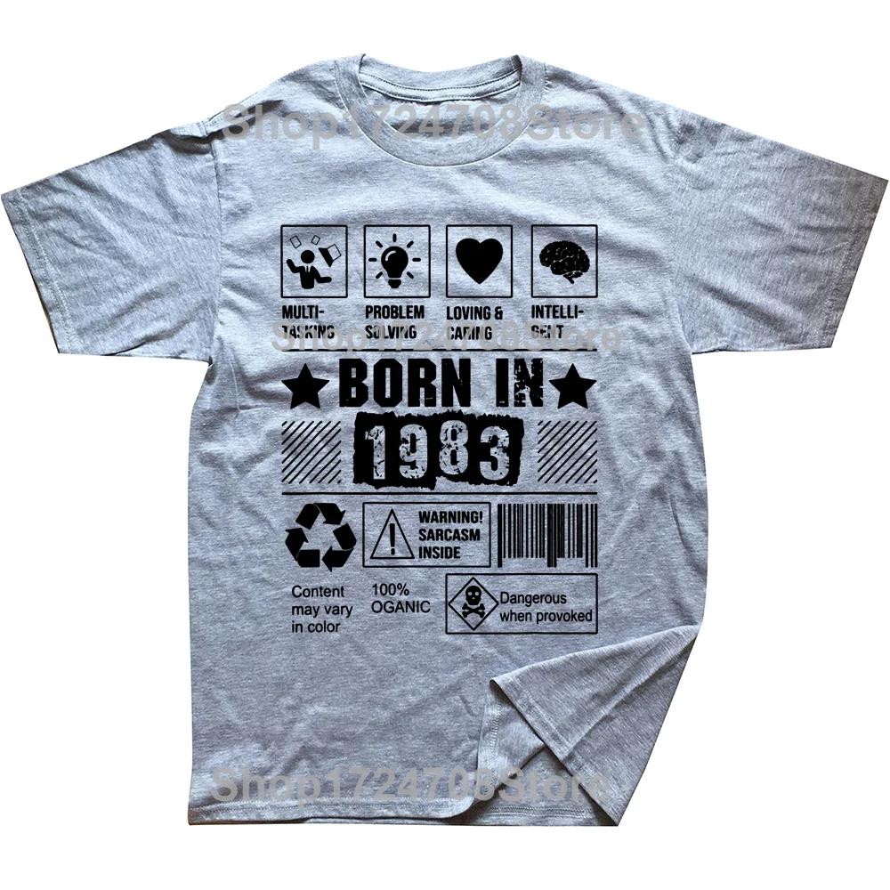 Born In 1983 Multi-tasking Problem Solving Loving Caring T Shirts Streetwear Short Sleeve Birthday Gifts Summer Style T-shirt