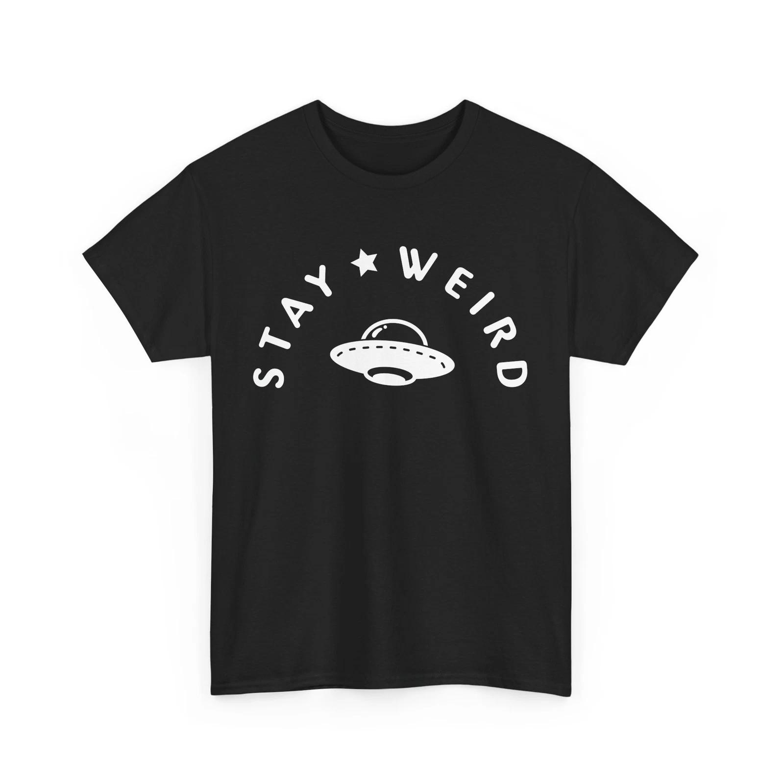Stay Different T-Shirt | Weird & Wonderful Graphic Tee | STAY WEIRD Shirt XL