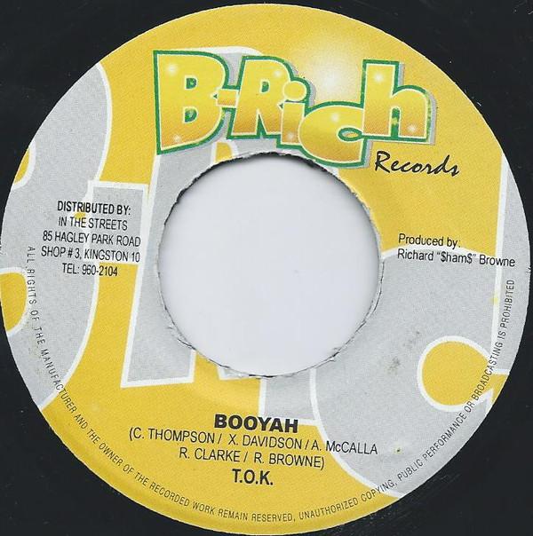7inch Record T.O.K. - Booyah NONE B-Rich Records 2005 Jamaica Reggae, Ska & Dub Used