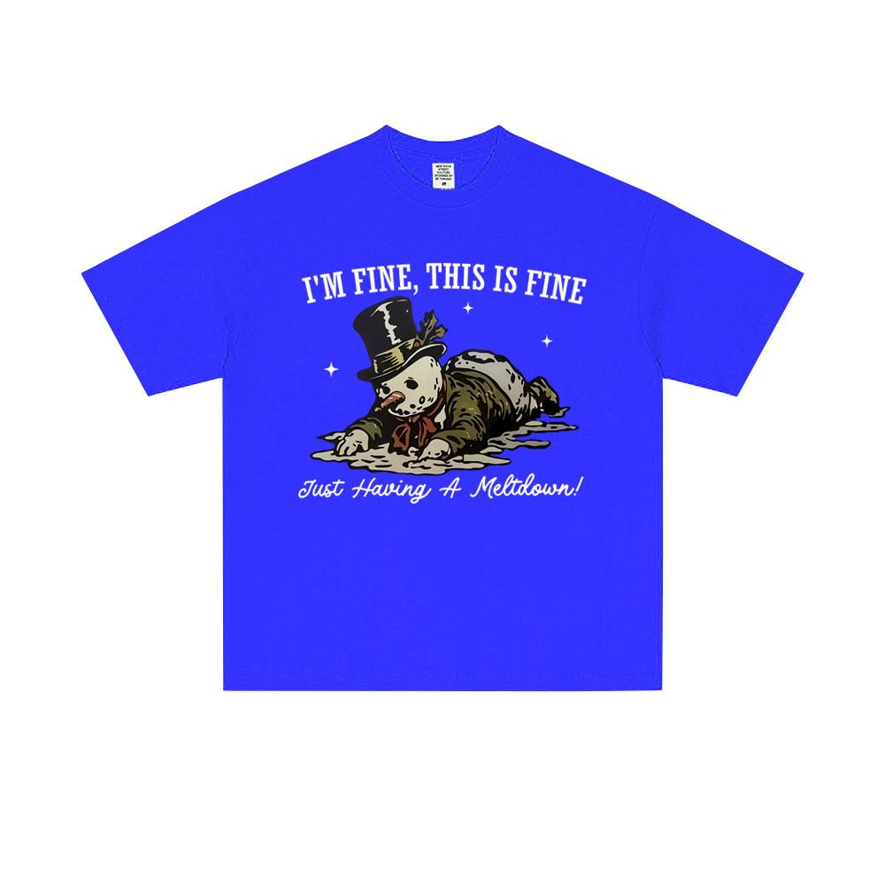 Im Fine This Is Fine Snowman Funny Meme T Shirt Men Women Christmas Oversized Short Sleeve T Shirts Mens 100 Cotton Tshirts