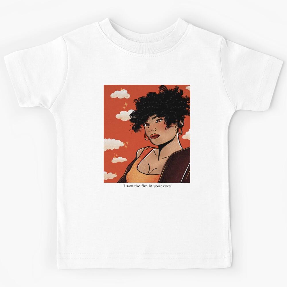 I saw the fire in your eyes Premium Kids T-Shirt 100