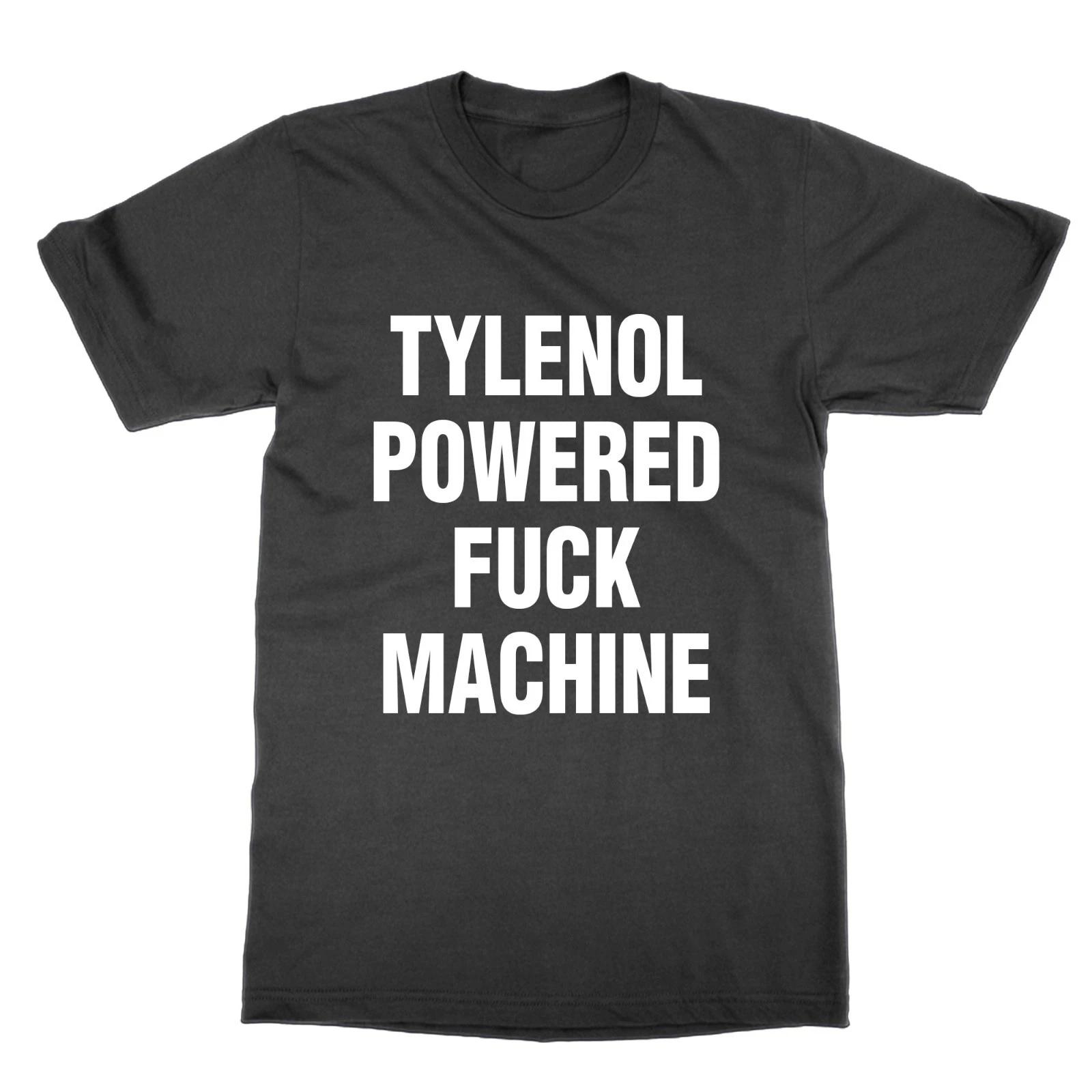 

T-shirt Tylenol Powered F*CK Machine Drôle Meme Haut S