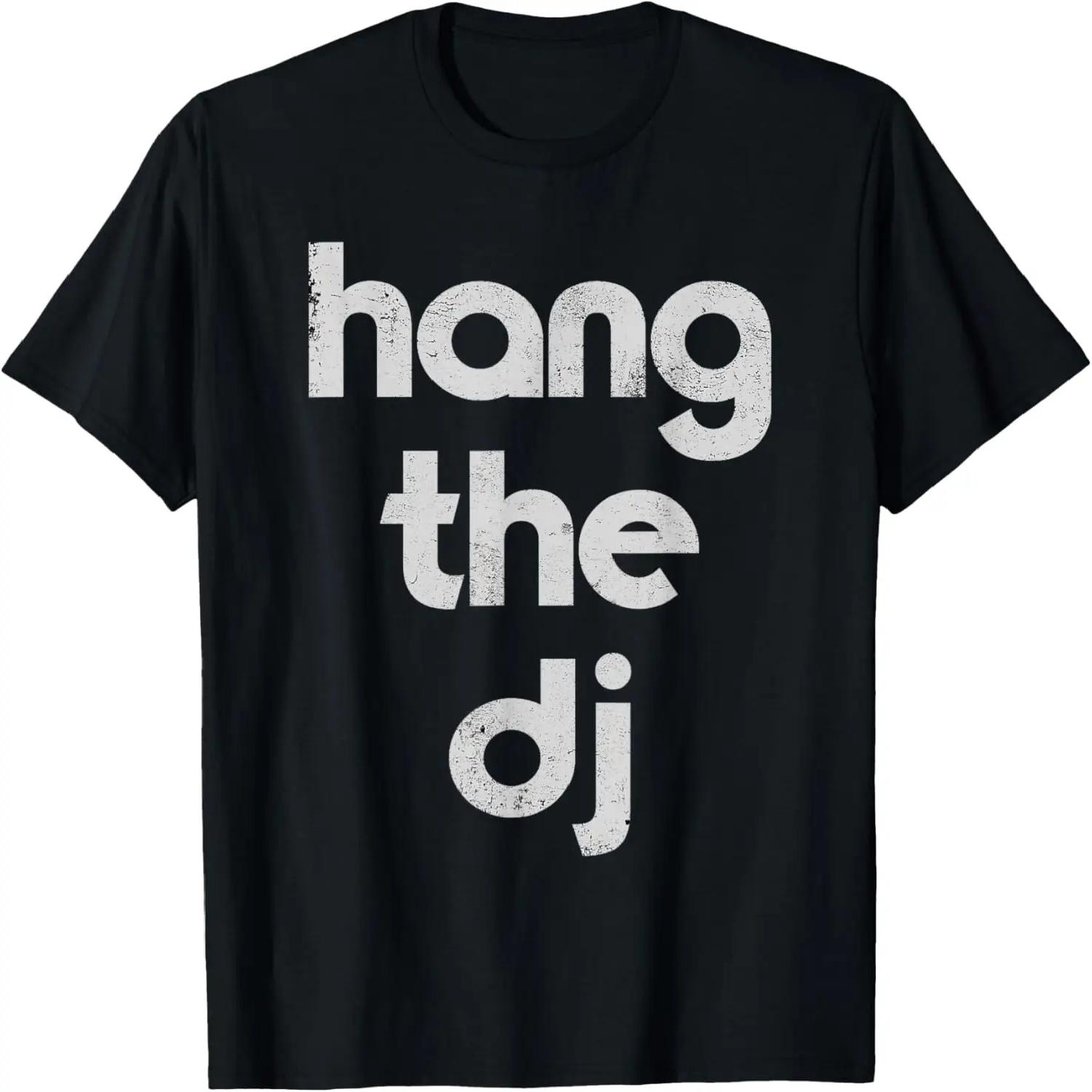 Music DJs _ Hang The DJ T-Shirt S чёрный