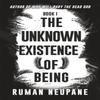 Book 1 The Unknown Existence of Being by Ruman Neupane Paperback Book 9781035896424