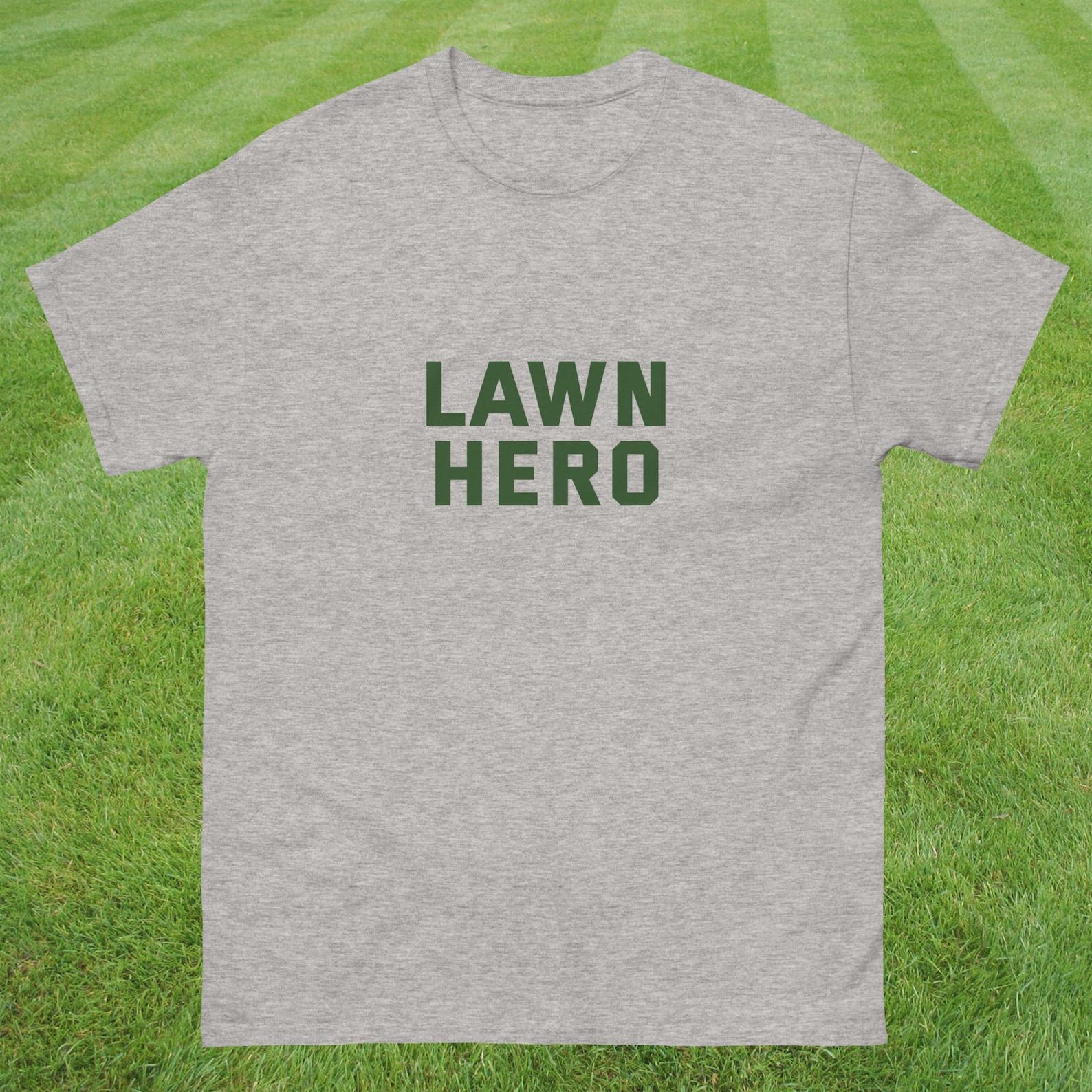 LAWN HERO - Heroic dad shirt grass mowing father day funny gift Dad Birthday Gift Tee Parent humor Home Depot oddly specific edgy saying 4XL