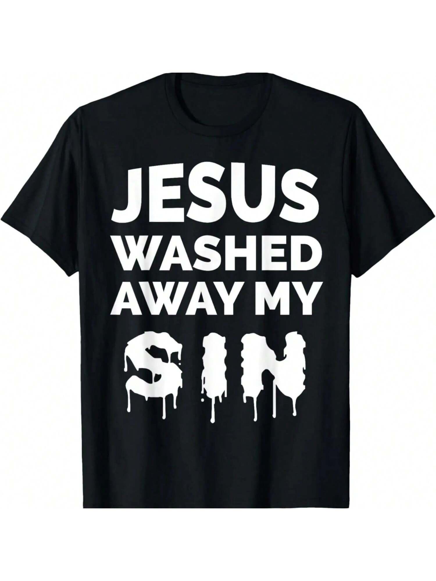 Jesus Washed Away My SIn Bible Verse T-Shirt Christian Gift T-Shirt S