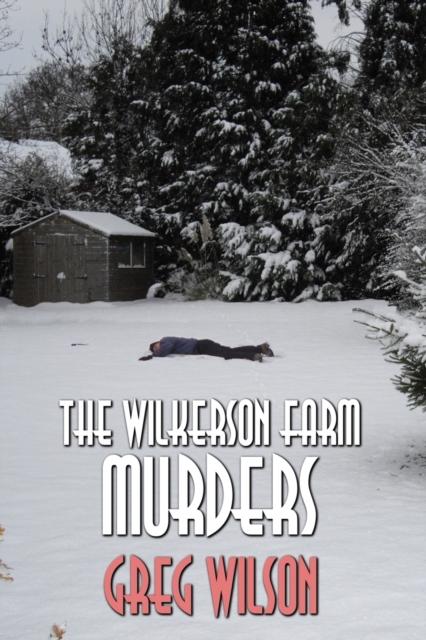 Libro The Wilkerson Farm Murders