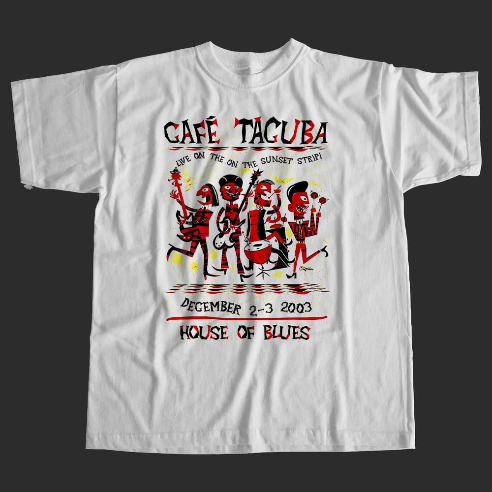 

NEW CAFÉ TACVBA Band House of Blues T Shirt S-5XL Heavy Cotton White TT647 Unisex T-Shirt XXL