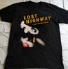 Lost Highway David Lynch Movie Tee Shirt Size S-5xl Pl36 Unisex T-Shirt