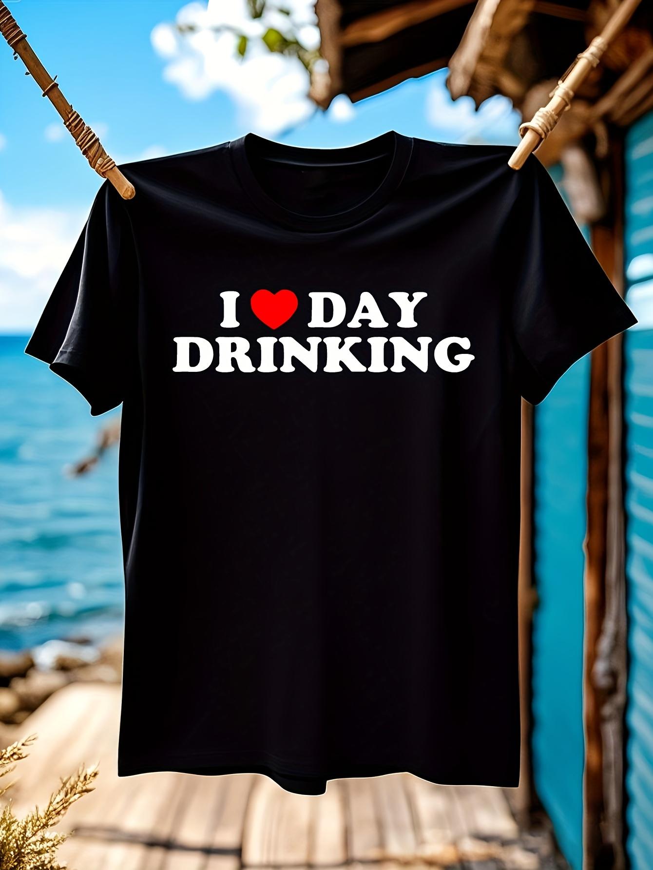 Plus Size I Love Day Drinking Graphic Tshirt Funny Drinki... S