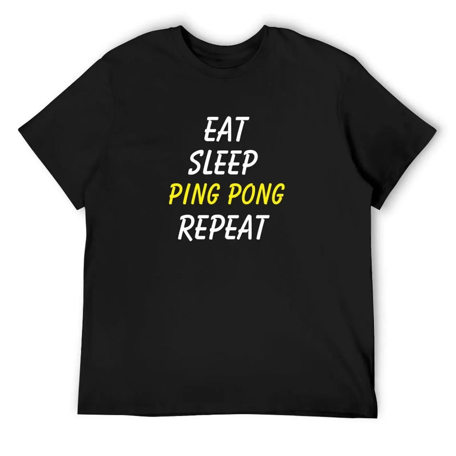 EAT SLEEP PING PONG REPEAT T-Shirt tshirts personalised customizeds essential t shirt shirts graphic tees Men s t-shirt S