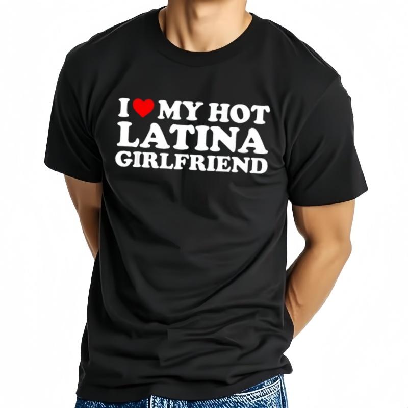 J'aime ma petite amie Latina chaude j'ai coeur mon T-Shirt Latina GF correspondant Couple saint