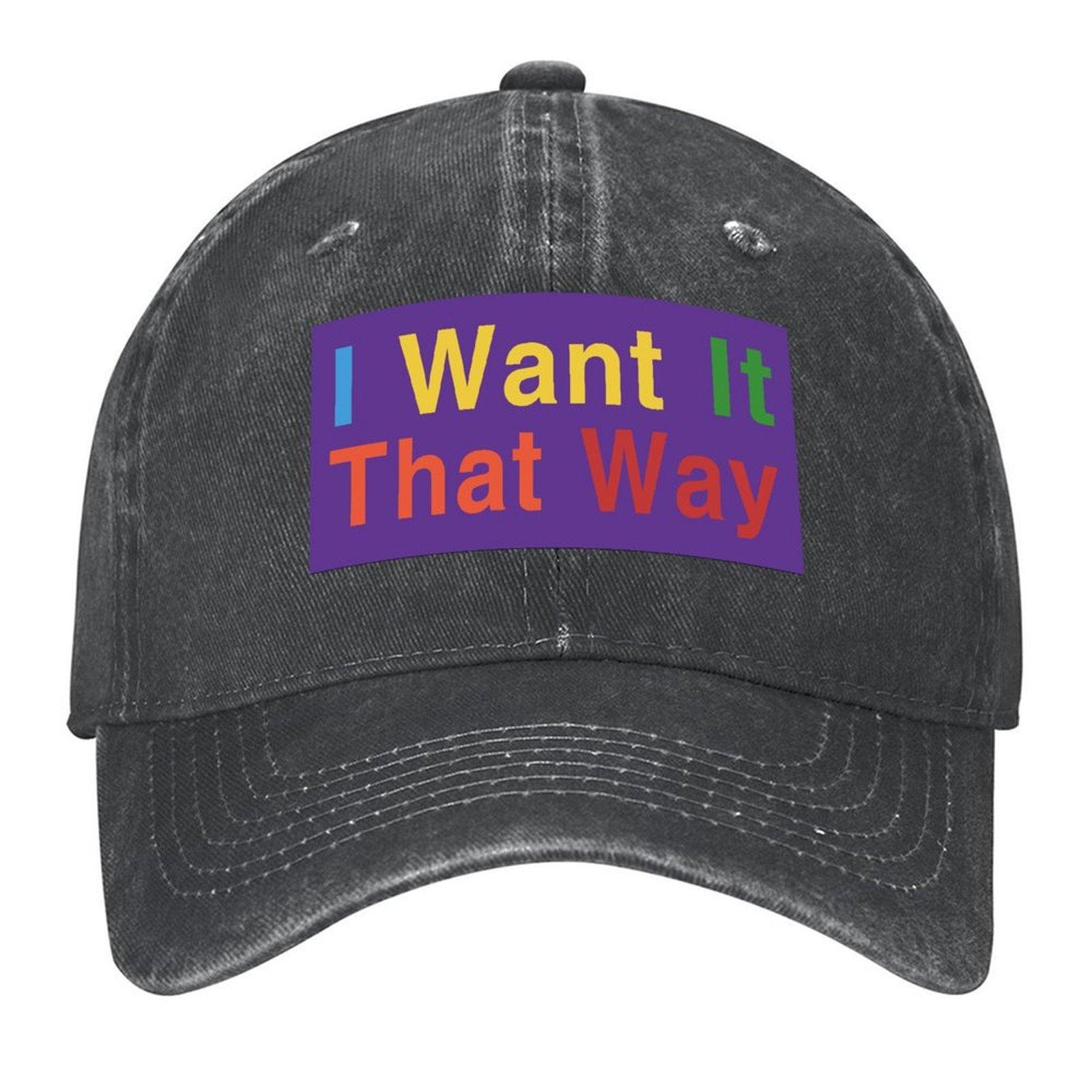 

2026 I Want It That Way Baseball Cap Beach Hat Luxury Caps Mountaineering New Hat Caps Male Women s