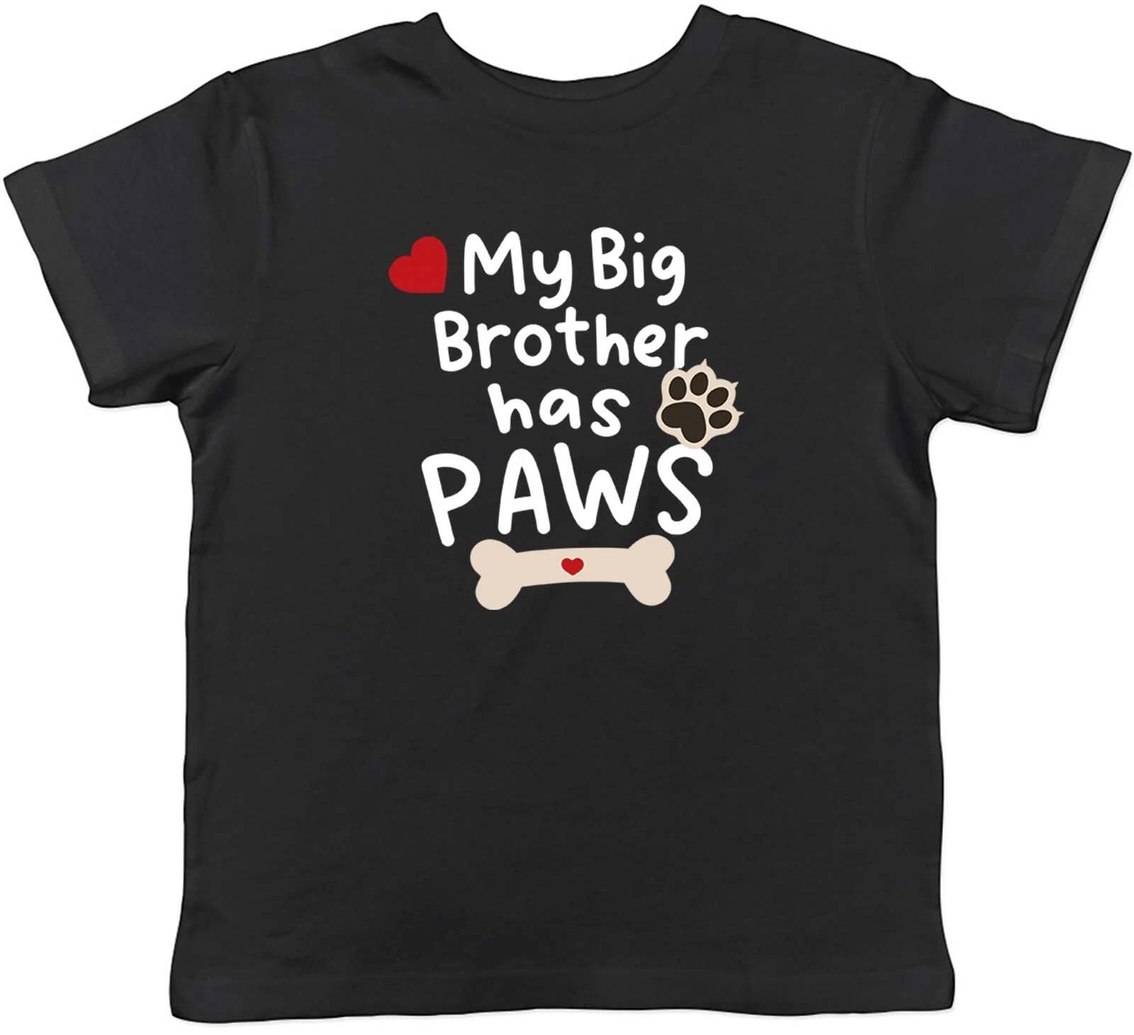 My Big Brother Has Paws Dog Childrens Kids T-Shirt Boys Girls Gift 130