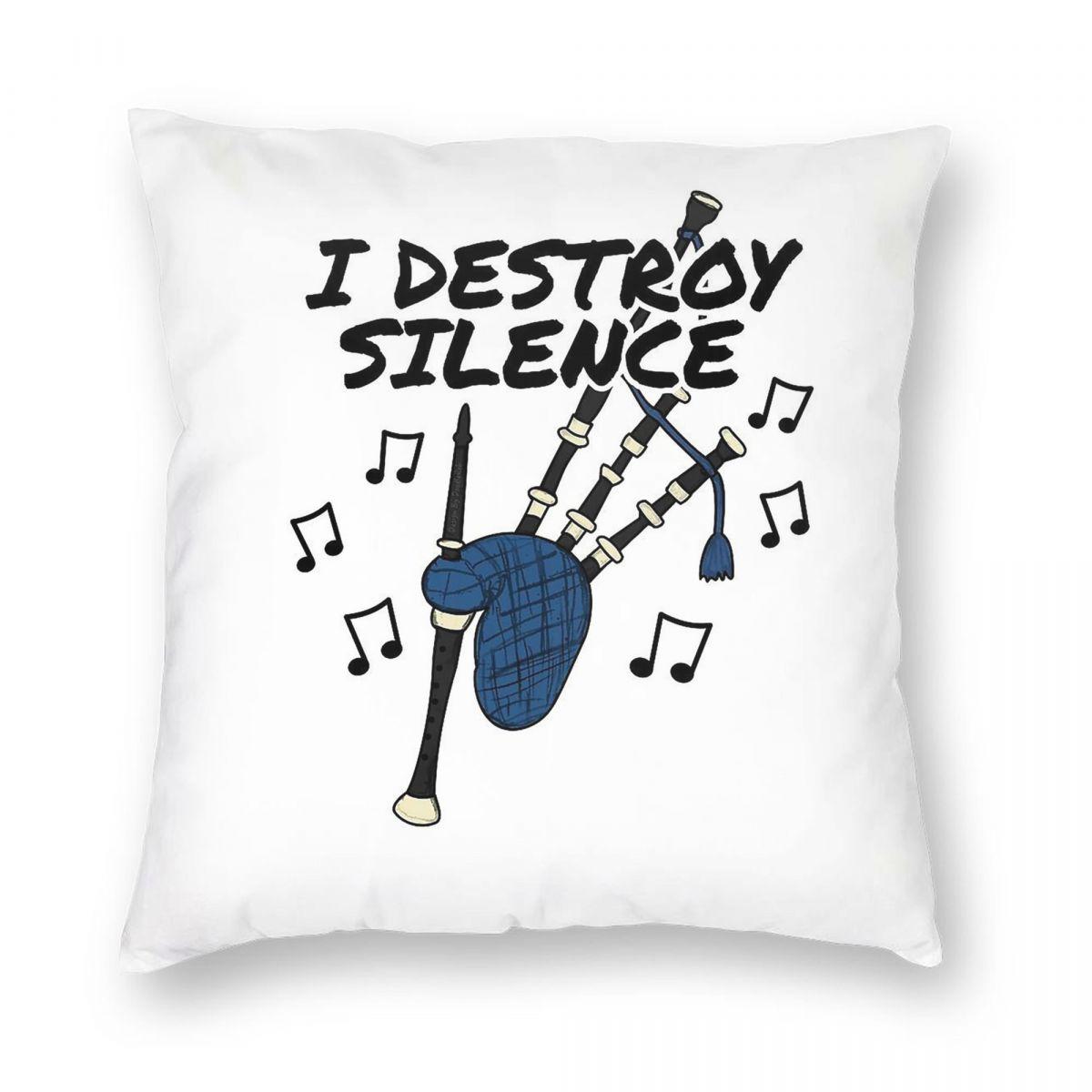 I Destroy Silence Bagpipes Square Pillowcase Polyester Linen Velvet Printed Zip Decor Throw Pillow Case Bed Cushion Case 30x30cm