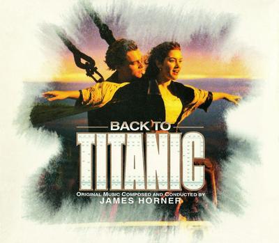 CD JAMES HORNER - Back To Titanic (Music From The Mot SK60691 Sony Classical, 1998 US Soundtracks & Musicals Used