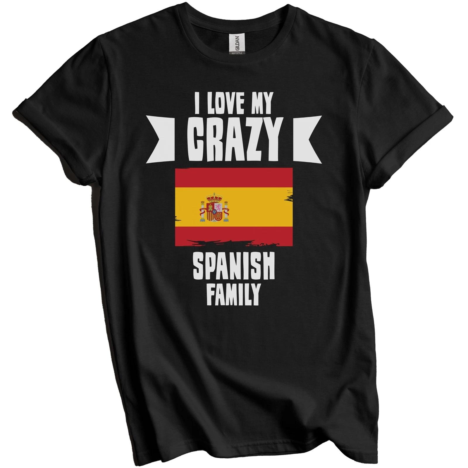 I Love My Crazy Spanish Family Funny Spain Flag T-Shirt L