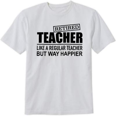 Boring Dog Retired Teacher T-Shirt Like a Regular Teacher But Way Hppier Design Tee Short Sleeve Unisex Shirt