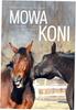 Horse Speech. Conversations With Horses In Their Language