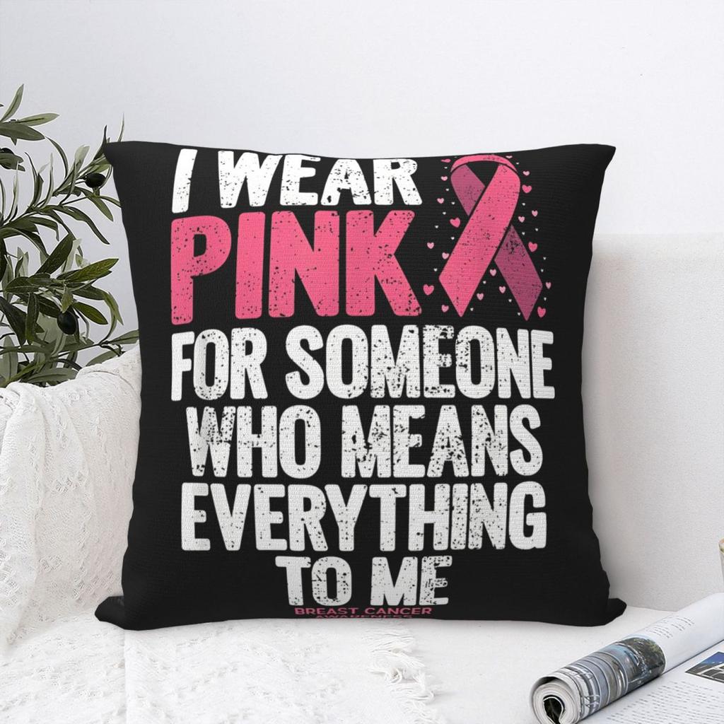 Breast Cancer Awareness Shirts For Family Pillowcases Polyester Car Cushion Cover Creative Pillow Cover 4545