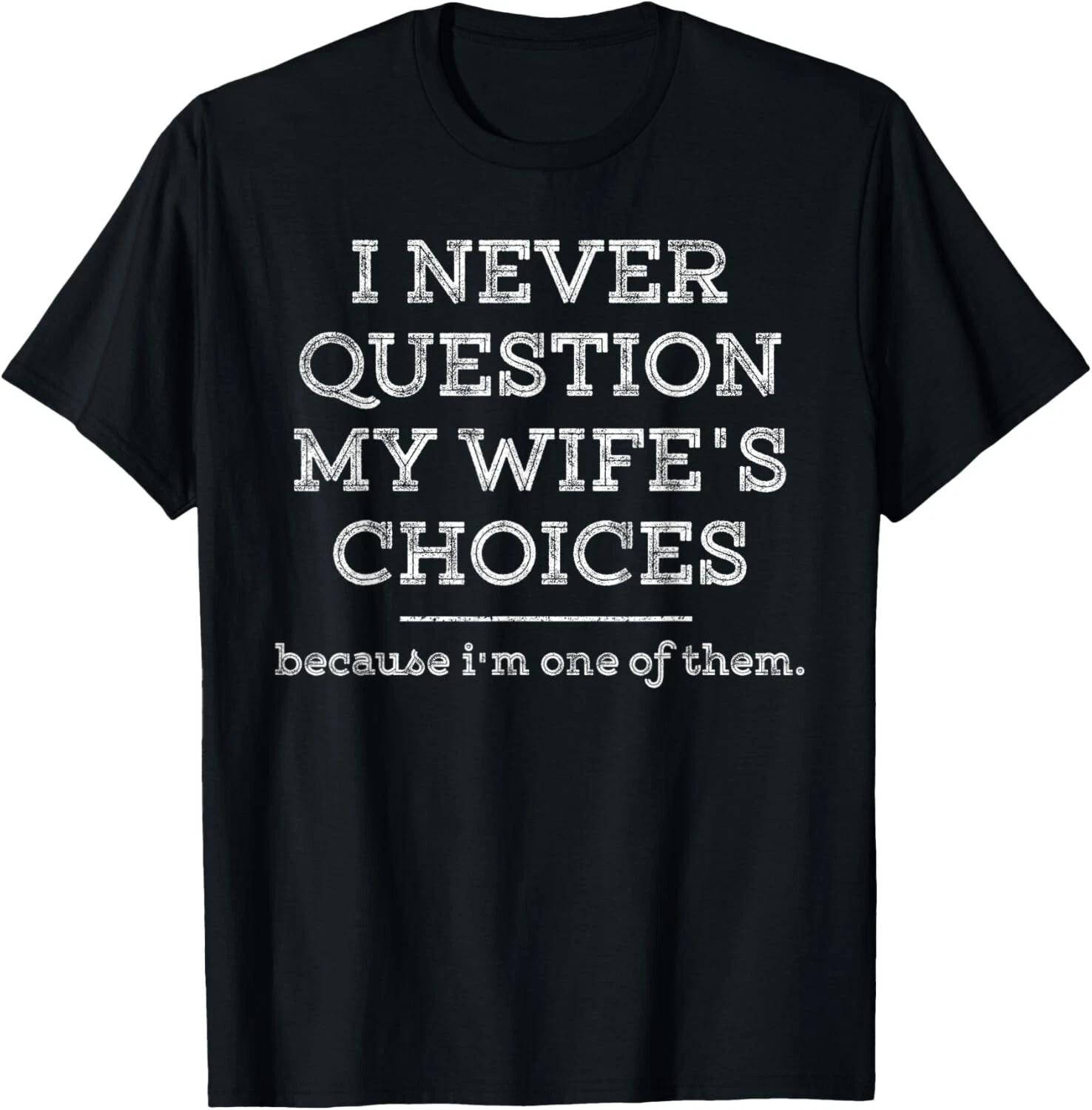 Funny Dad Joke Quote Gift Shirt for Husband Father from Wife T- Shirt S