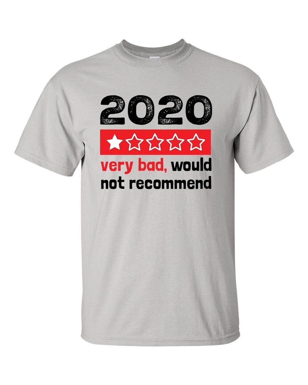 Funny Unisex 2020 Year Review Very Bad Would Not Recommend Short Sleeve T-Shirt S