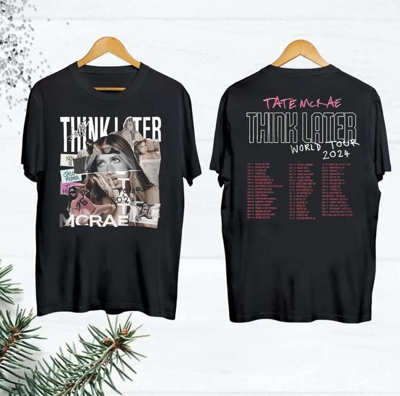 Graphic Tate McRae T-Shirt Tate McRae The Think Later World Tour 2024 Tour Shir Unisex T-Shirt S