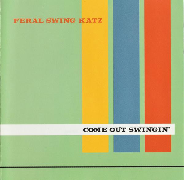 

CD FERAL SWING KATZ - Come Out Swingin D31900 Festival Record 1998 Japan Jazz Used