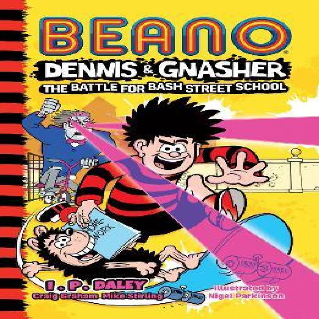 Beano Dennis Amp Gnasher Battle for Bash Street School by Mike Stirling Paperback Book 9780755503230