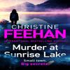 Murder At Sunrise Lake by Christine Feehan Hardback Book 9780349428444