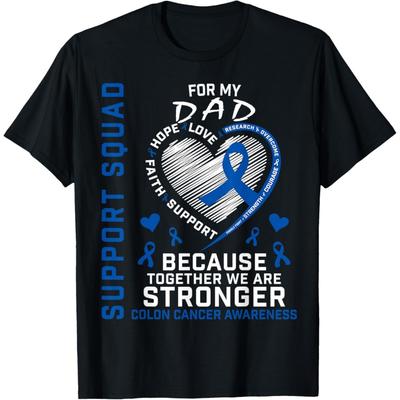 Colon Cancer Awareness Shirt Dad Family Support Squad Gifts T-Shirt