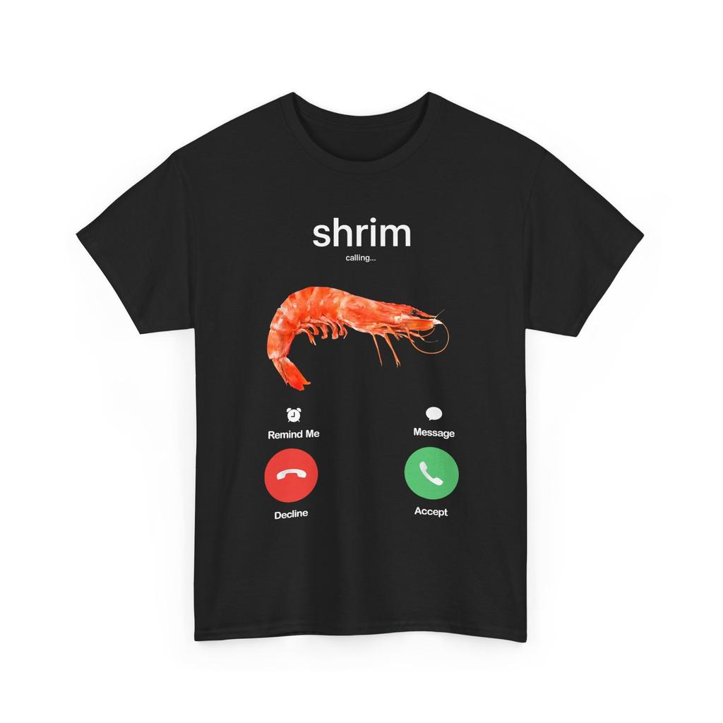 Shrim Calling Shirt, Funny Meme Shrim is Calling Misspelled T-Shirt Mens Womens Tees Top