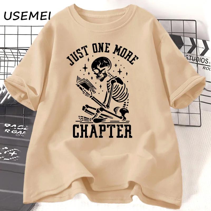 Just One More Chapter T-Shirts Funny Skull Bookworm T Shirt Book Lover Reading Teacher Tshirt Women Men Cotton Short Sleeve Tees