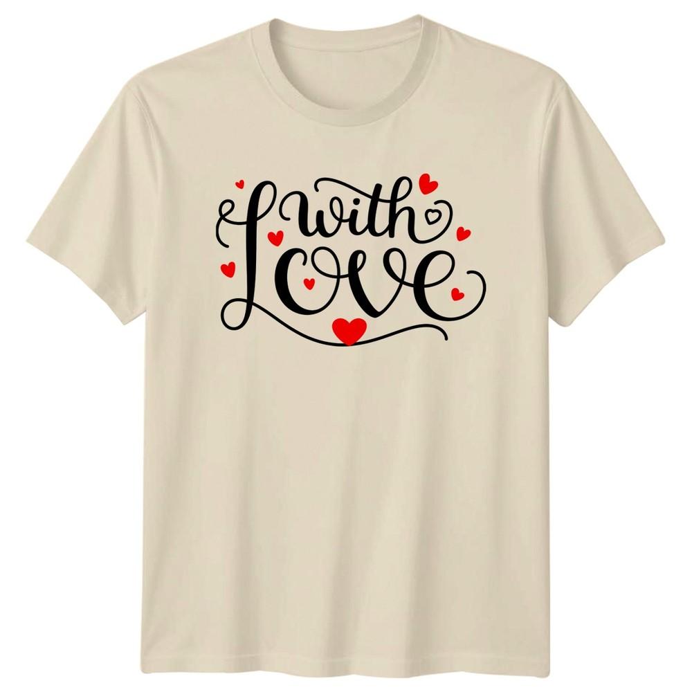 With Love TShirt RoUnisextic Script Love SentiUnisext Valentines Day