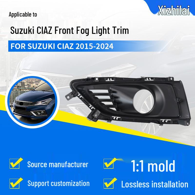 

Suzuki CIAZ 2018 Front Fog Light Bezel, PC Material, Model No. 71751M82R10 Left Side: 71761M82R10