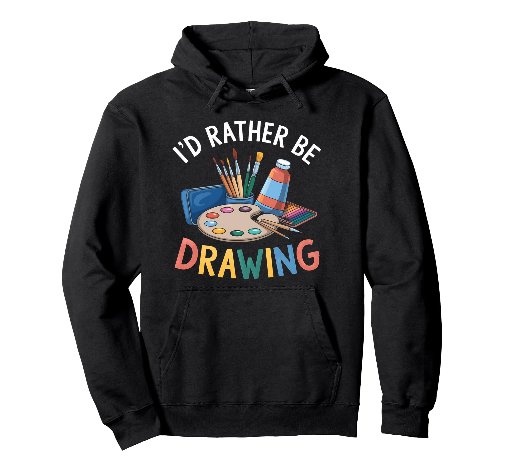 

Drawing Artist Rather Be Drawing Sketchbook Palette Hoodie I d